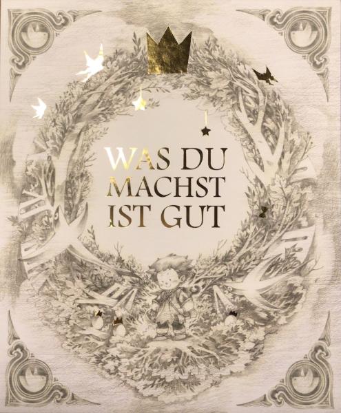 Was Du machst ist gut